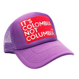 Gorra It's Colombia Not Columbia