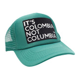 Gorra It's Colombia Not Columbia