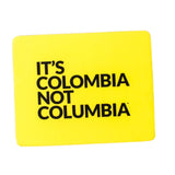 Imán It's Colombia Not Columbia