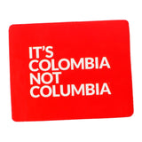 Imán It's Colombia Not Columbia